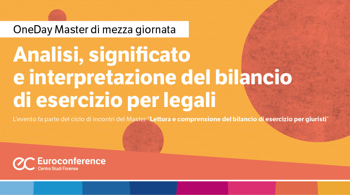 Immagine Analisi, significato e interpretazione del bilancio di esercizio per legali | Euroconference